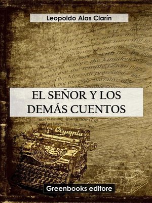 cover image of El señor y los demás cuentos